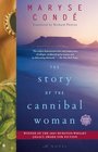 The Story of the Cannibal Woman A Novel