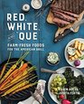 Red White and 'Que FarmFresh Foods for the American Grill