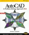 AutoCAD  A Problem Solving Approach R14 Windows