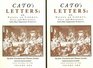 Cato's Letters or Essays on Liberty, Civil and Religious, and Other Important Subjects : Four Volumes in Two