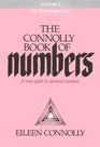 The Connolly Book of Numbers Volume I