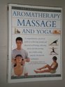 Massage Aromatherapy and Yoga