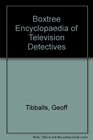 Boxtree Encyclopedia of TV Detectives