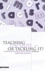 Teaching Racism  Or Tackling It Multicultural Stories from White Beginning Teachers