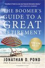 The Boomer's Guide to a Great Retirement You Can Do It