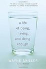 A Life of Being Having and Doing Enough