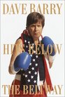 Dave Barry Hits Below the Beltway (Random House Large Print)