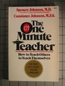 The One Minute Teacher How to Teach Others to Teach Themselves