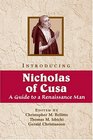 Introducing Nicholas of Cusa: A Guide to a Renaissance Man