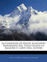 La Commedia Di Dante Allighieri Raffermata Nel Testo Giusta La Ragione E L'arte Dell Autore