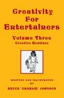 Creativity for Entertainers Vol 3