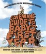 Caveman's Guide to Baby's First Year Early Fatherhood for the Modern HunterGatherer
