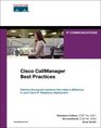 Cisco CallManager Best Practices A Cisco AVVID Solution