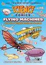 Science Comics Flying Machines How the Wright Brothers Soared