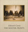Edward Curtis The Master Prints