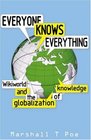 Everyone Knows Everything Wikipedia and the Globalization of Knowledge Marshall T Poe