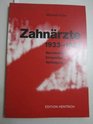 Zahnarzte 19331945 Berufsverbot Emigration Verfolgung