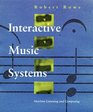 Interactive Music Systems Machine Listening and Composing