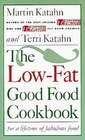 The Low-Fat Good Food Cookbook: For a Lifetime of Fabulous Food