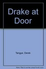Drake at Door
