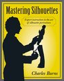 Mastering Silhouettes Expert Instruction in the Art of Silhouette Portraiture