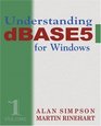 Understanding dBASE 5 for Windows Volume 1