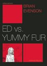 Ed vs Yummy Fur