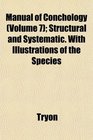 Manual of Conchology  Structural and Systematic With Illustrations of the Species