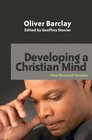 Developing A Christian Mind: A New Revised Edition