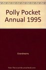 Polly Pocket Annual 1995