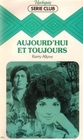 Aujourd'hui et toujours