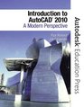 Introduction to AutoCAD 2010 A Modern Perspective