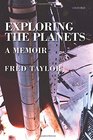 Exploring the Planets A Memoir