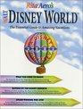 Rita Aero's Walt Disney World The Essential Guide to Amazing Vacations