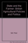 State and the Farmer British Agricultural Policies and Politics