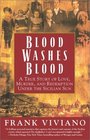 Blood Washes Blood A True Story of Love Murder and Redemption Under the Sicilian Sun