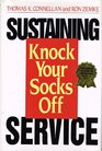 Sustaining Knock Your Socks Off Service