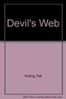 The Devil's Web: Who Is Stalking Your Children for Satan?