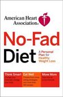 American Heart Association NoFad Diet  A Personal Plan for Healthy Weight Loss