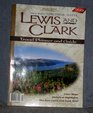 Along the Trail with Lewis and Clark Travel Planner and Guide