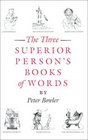 The Superior Person's Books of Words