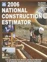 2006 National Construction Estimator