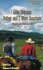 Father and I Were Ranchers (The Little Britches Series)