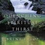 Quenching Spiritual Thirst