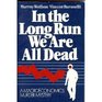 In the long run we are all dead A macroeconomics murder mystery