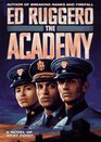 The Academy A Novel of West Point