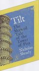 Tilt The Skewed Tale of the Tower of Pisa