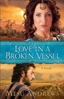 Love in a Broken Vessel (Treasure of His Love, Bk 3)