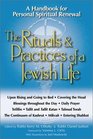 The Rituals  Practices of a Jewish Life A Handbook for Personal Spiritual Renewal