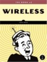 The Book of Wireless A Painless Guide to WiFi and Broadband Wireless